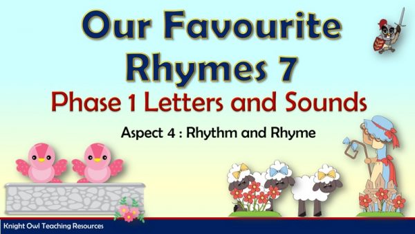 Phase 1 - Our favourite rhymes 7 1