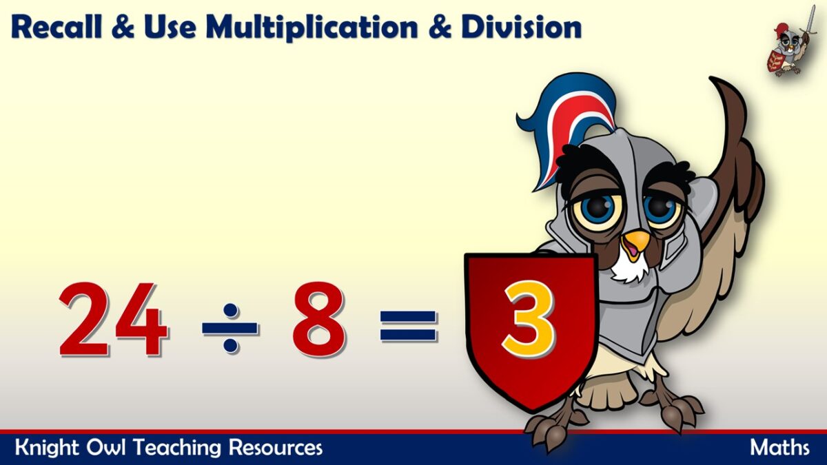 Recall & Use Multiplication & Division Facts for the 8 Multiplication Table